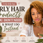 Curly Hair products you don't need and what I do instead